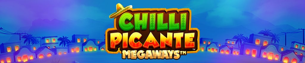 Chilli Picante Megaways Review